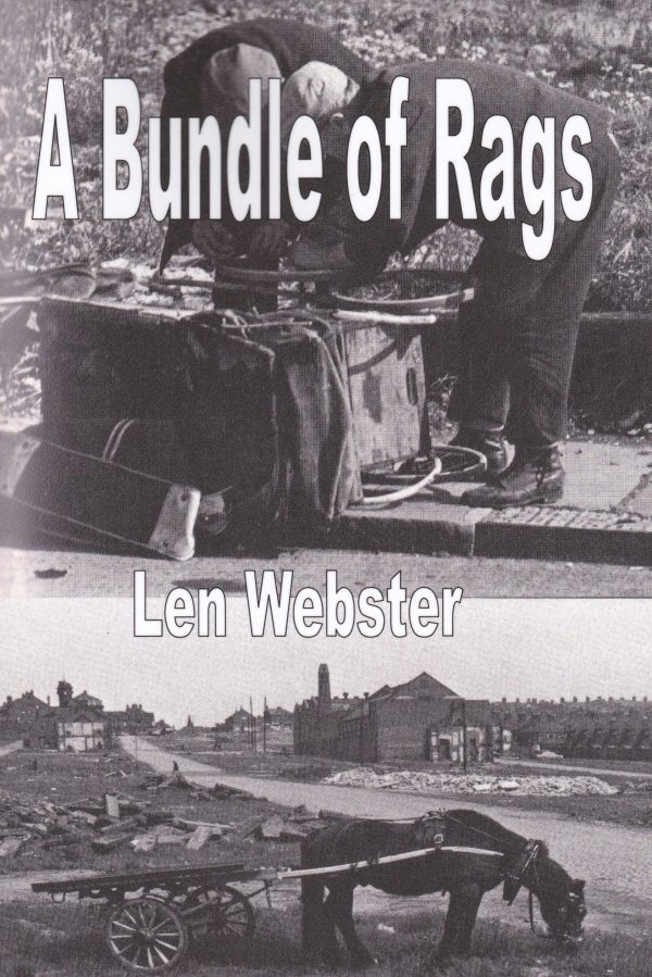 A Bundle of Rags - Len Webster